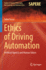 Ethics of Driving Automation: Artificial Agency and Human Values