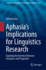 Aphasia's Implications for Linguistics Research: Exploring the Interface Between Semantics and Pragmatics