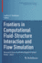 Frontiers in Computational Fluid-Structure Interaction and Flow Simulation: Research From Lead Investigators Under Forty-2023 (Modeling and Simulation in Science, Engineering and Technology)
