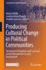 Producing Cultural Change in Political Communities: The Impact of Populism and Extremism on the International Security Environment
