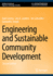 Engineering and Sustainable Community Development (Synthesis Lectures on Engineers, Technology, & Society)
