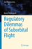 Regulatory Dilemmas of Suborbital Flight