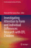 Investigating Attention to Form and Individual Differences: Research With Efl Children