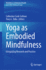 Yoga as Embodied Mindfulness: Integrating Research and Practice