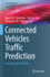 Connected Vehicles Traffic Prediction
