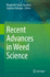 Recent Advances in Weed Science