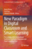 New Paradigm in Digital Classroom and Smart Learning: Proceedings of the International Conference on Digital Classroom and Smart Learning-2024