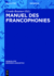 Manuel Des Francophonies 22 Manuals of Romance Linguistics, 22