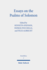 Essays on the Psalms of Solomon: Its Cultural Background, Significance, and Interpretation (Parabiblica, 2)