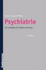 Psychiatrie: Ein Leitfaden Fur Klinik Und Praxis (German Edition)