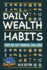 Daily Wealth Habits: A Yearlong Guide for Beginners and Professionals to Build Wealth, Boost Financial Literacy, and Master Personal Finance in Minutes. The last Yearly Financial Planner you will ever need!