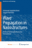 Wave Propagation in Nanostructures Nonlocal Continuum Mechanics Formulations (Hb 2013)