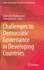 Challenges to Democratic Governance in Developing Countries (Public Administration, Governance and Globalization)