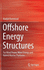 Offshore Energy Structures: For Wind Power, Wave Energy and Hybrid Marine Platforms