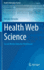 Health Web Science: Social Media Data for Healthcare
