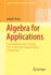 Algebra for Applications: Cryptography, Secret Sharing, Error-Correcting, Fingerprinting, Compression (Springer Undergraduate Mathematics Series)