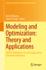 Modeling and Optimization: Theory and Applications: Mopta, Bethlehem, Pa, Usa, August 2014 Selected Contributions (Springer Proceedings in Mathematics & Statistics)