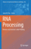 Rna Processing: Disease and Genome-Wide Probing (Advances in Experimental Medicine and Biology, 907)