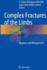 Complex Fractures of the Limbs: Diagnosis and Management