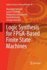 Logic Synthesis for Fpga-Based Finite State Machines (Studies in Systems, Decision and Control, 38)