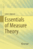 Essentials of Measure Theory