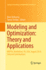 Modeling and Optimization: Theory and Applications: Mopta, Bethlehem, Pa, Usa, August 2014 Selected Contributions (Springer Proceedings in Mathematics & Statistics (147))