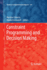 Constraint Programming and Decision Making (Studies in Computational Intelligence (539))