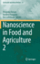 Nanoscience in Food and Agriculture 2