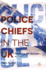 Police Chiefs in the UK: Politicians, HR Managers or Cops?