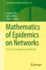 Mathematics of Epidemics on Networks: From Exact to Approximate Models (Interdisciplinary Applied Mathematics, 46)