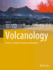 Volcanology: Processes, Deposits, Geology and Resources