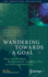 Wandering Towards a Goal: How Can Mindless Mathematical Laws Give Rise to Aims and Intention?