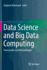 Data Science and Big Data Computing: Frameworks and Methodologies