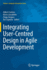 Integrating User-Centred Design in Agile Development (Human? Computer Interaction Series)
