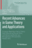 Recent Advances in Game Theory and Applications: European Meeting on Game Theory, Saint Petersburg, Russia, 2015, and Networking Games and Management, Petrozavodsk, Russia, 2015