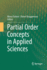 Partial Order Concepts in Applied Sciences