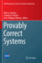 Provably Correct Systems (Nasa Monographs in Systems and Software Engineering)