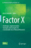 Factor X: Challenges, Implementation Strategies and Examples for a Sustainable Use of Natural Resources (Eco-Efficiency in Industry and Science, 32)