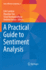 A Practical Guide to Sentiment Analysis (Socio-Affective Computing, 5)