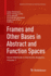 Frames and Other Bases in Abstract and Function Spaces: Novel Methods in Harmonic Analysis, Volume 1