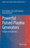 Powerful Pulsed Plasma Generators-Research and Application
