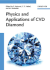 Physics and Applications of Cvd Diamond