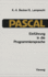 Einfhrung in Die Programmiersprache Pascal