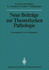 Neue Beitrge Zur Theoretischen Pathologie (Verffentlichungen Aus Der Forschungsstelle Fr Theoretische Pathologie Der Heidelberger Akademie Der Wissenschaften) (German Edition)