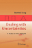 Dealing With Uncertainties