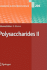 Polysaccharides II (Advances in Polymer Science, 205)