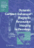 Dynamic Contrast-Enhanced Magnetic Resonance Imaging in Oncology