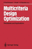 Multicriteria Design Optimization-Procedures and Applications