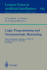 Logic Programming and Non-Monotonic Reasoning-Third International Conference, Lpnmr *95, Lexington, Ky, Usa, June 24-26, 1995: Proceedings