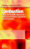 Combustion: Physical and Chemical Fundamentals, Modelling and Simulation, Experiments, Pollutant Formation